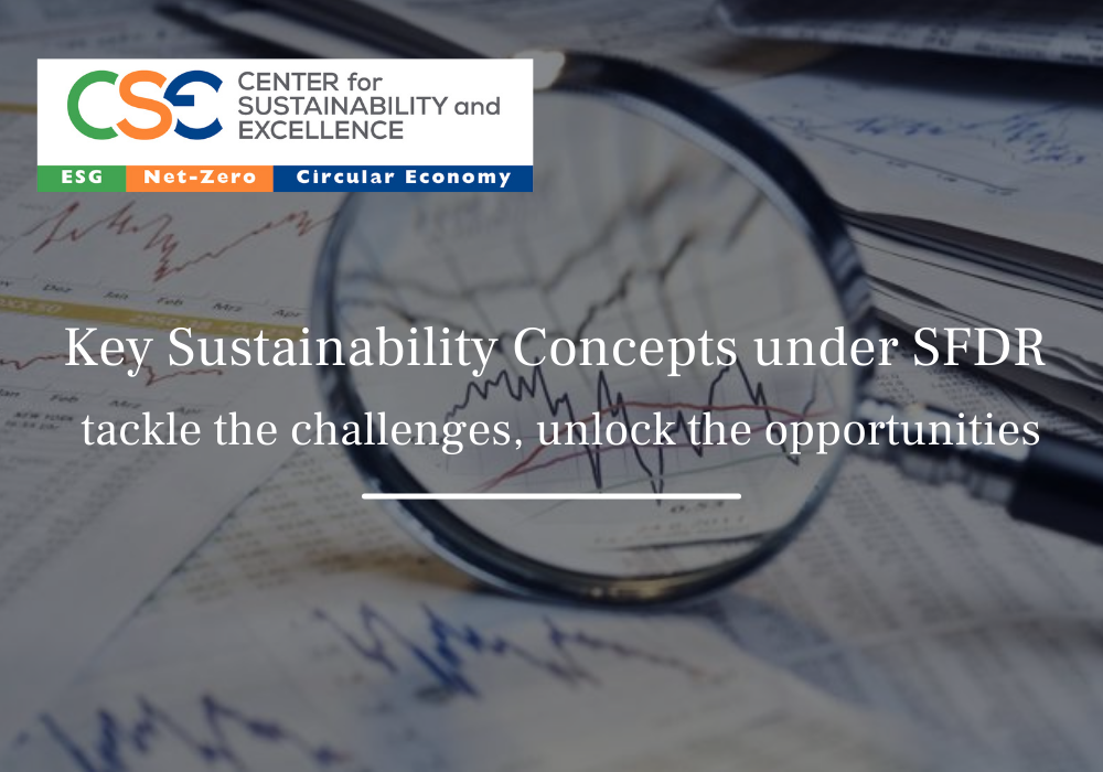 Key Sustainability Concepts under SFDR: tackle the challenges, unlock the opportunities