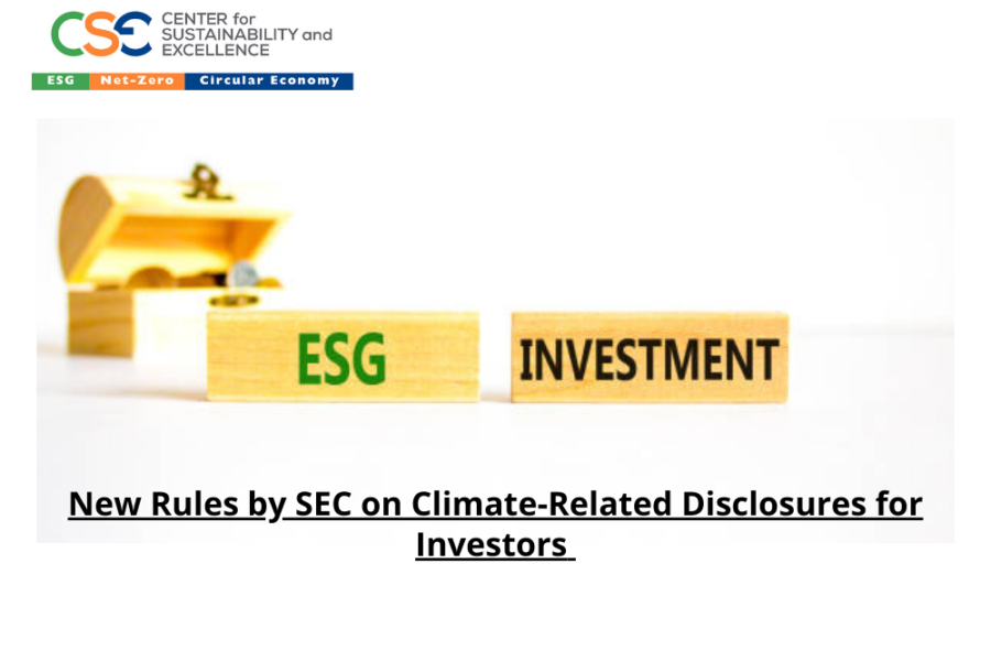 New Rules by SEC to Enhance and Standardize Climate-Related Disclosures for Investors
