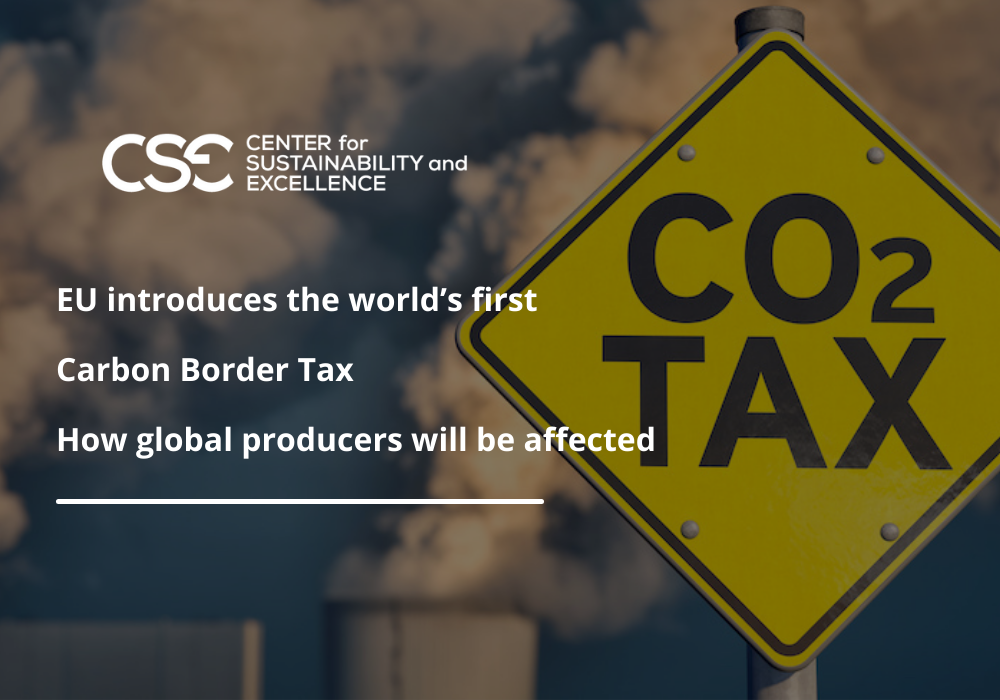 EU introduces the world’s first Carbon Border Tax. How global producers will be affected