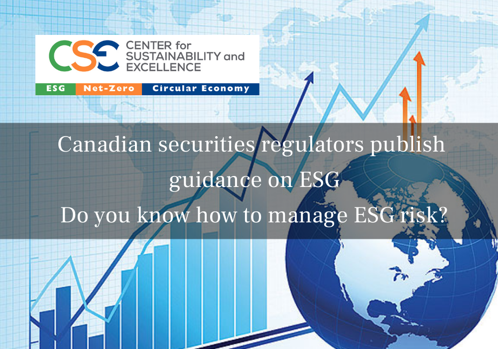 Canadian securities regulators publish guidance on ESG - Do you know how to manage ESG risk?